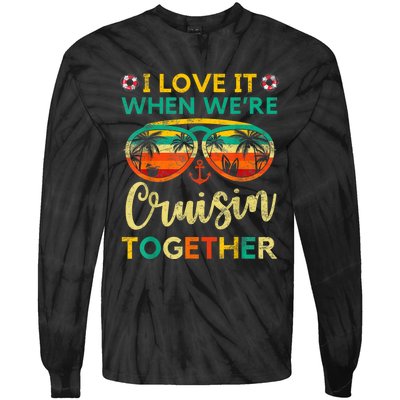 Cruise Ship Family Friends Matching Vacation Trip I Love It Tie-Dye Long Sleeve Shirt