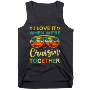 Cruise Ship Family Friends Matching Vacation Trip I Love It Tank Top