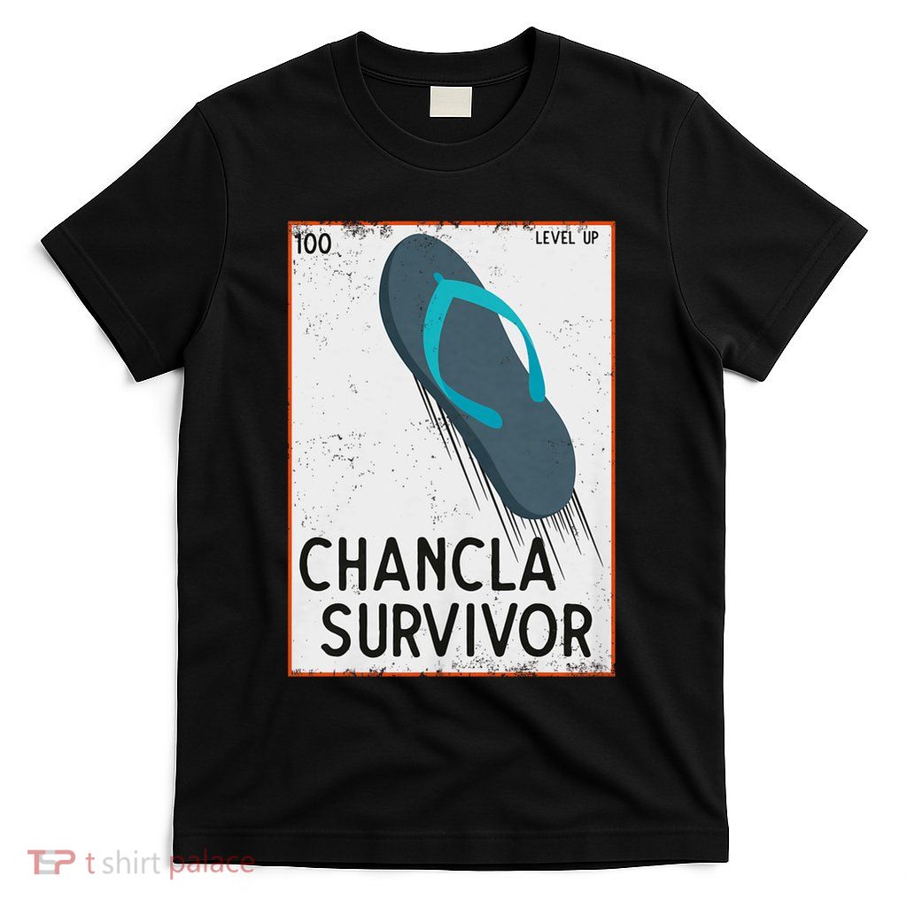 Chancla Survivor Funny Spanish Joke T-Shirt