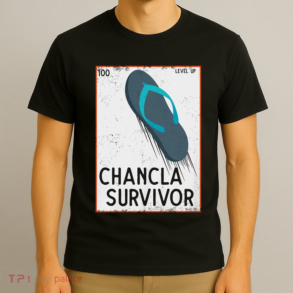 Chancla Survivor Funny Spanish Joke T-Shirt
