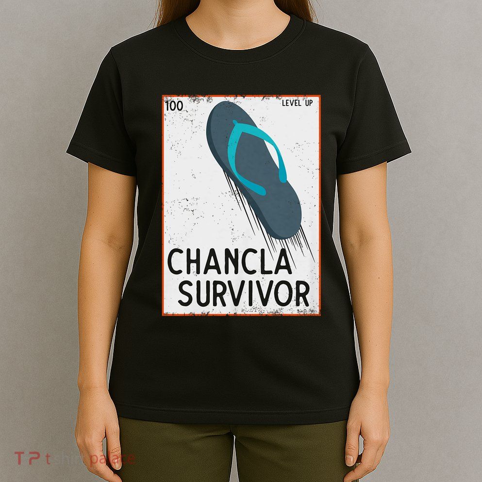 Chancla Survivor Funny Spanish Joke T-Shirt