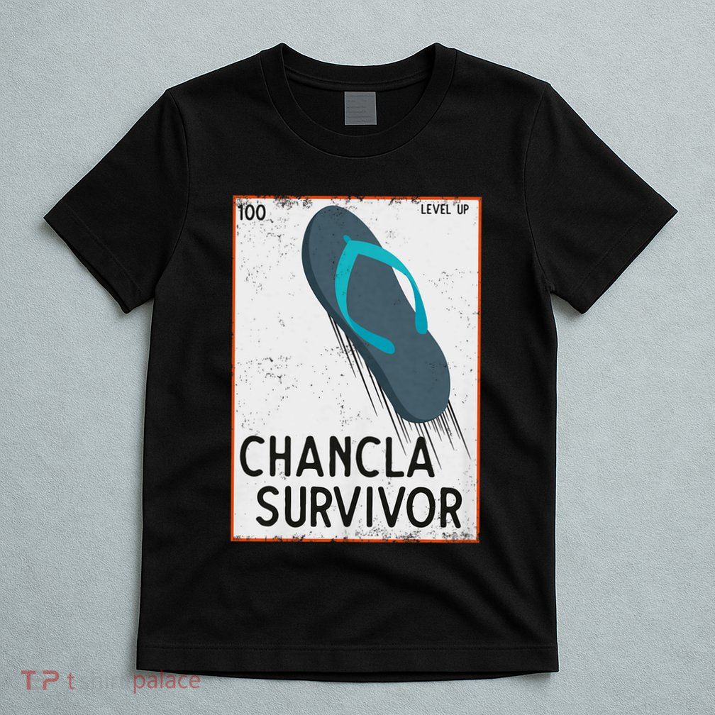 Chancla Survivor Funny Spanish Joke T-Shirt