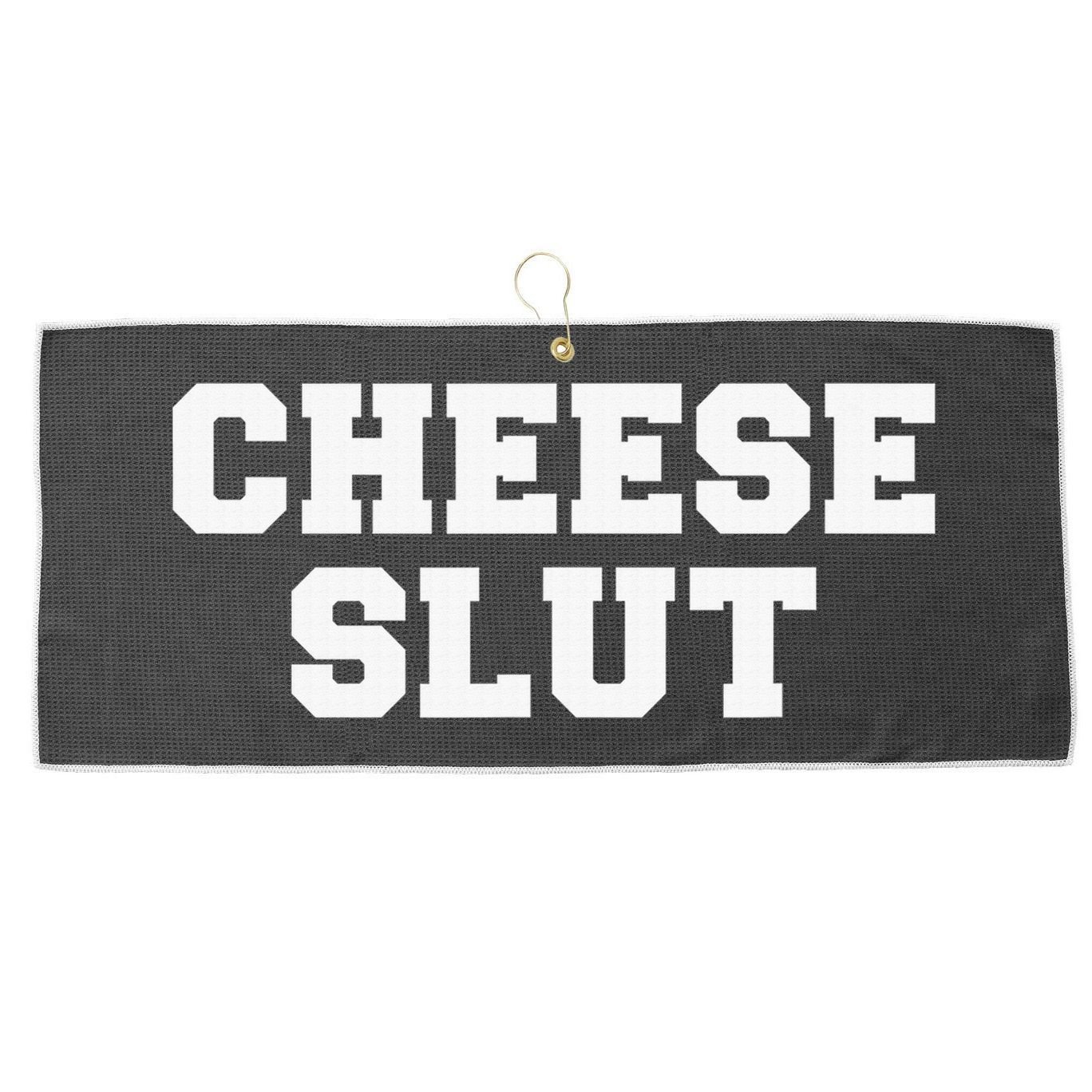 Cheese Slut Funny Adult Humor Sarcasm Funny Large Microfiber Waffle Golf Towel