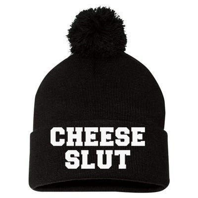 Cheese Slut Funny Adult Humor Sarcasm Funny Pom Pom 12in Knit Beanie