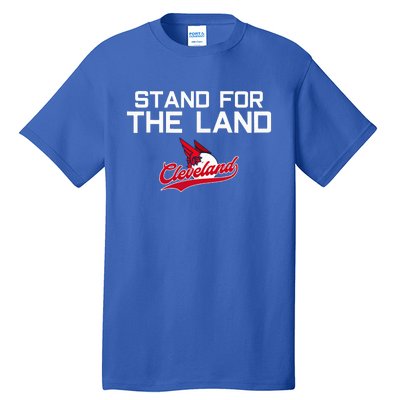 Cleveland Stand For The Land Tall T-Shirt