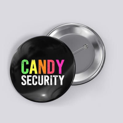 Candy Security Funny Halloween Costume Party Button
