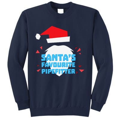 Christmas SantaS Favorite Pipefitter Pajama Pipe Fitter Tall Sweatshirt