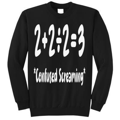 Confused Screaming - Funny Math Teacher Addition Division Sweatshirt