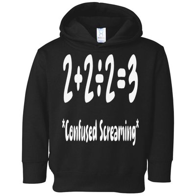 Confused Screaming - Funny Math Teacher Addition Division Toddler Hoodie