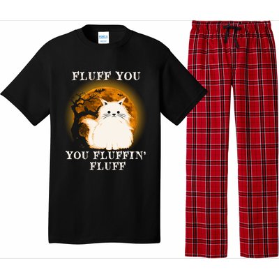 Cat Sarcastic Fluff You Fluffin Fluff Cool Humorous Kitten Cute Gift Pajama Set