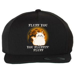 Cat Sarcastic Fluff You Fluffin Fluff Cool Humorous Kitten Cute Gift Wool Snapback Cap