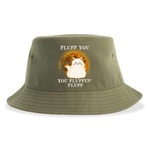 Cat Sarcastic Fluff You Fluffin Fluff Cool Humorous Kitten Cute Gift Sustainable Bucket Hat