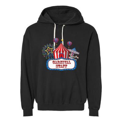 Carnival Staff For Circus Event Staff & Ringmaster Lover Garment-Dyed Fleece Hoodie