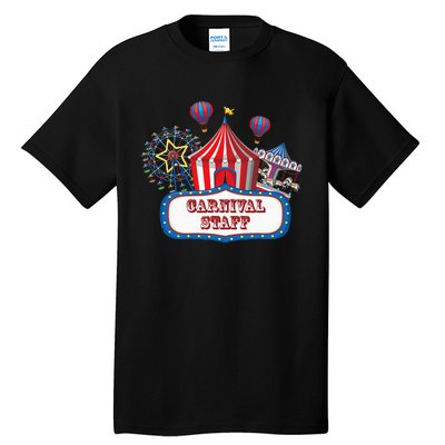 Carnival Staff For Circus Event Staff & Ringmaster Lover Tall T-Shirt