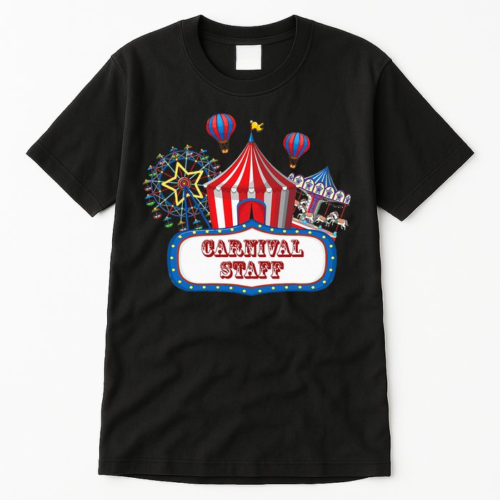 Carnival Staff For Circus Event Staff & Ringmaster Lover Tall T-Shirt