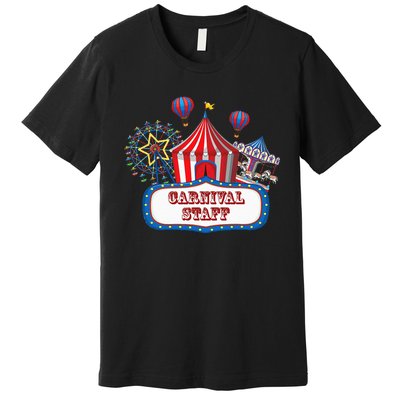 Carnival Staff For Circus Event Staff & Ringmaster Lover Premium T-Shirt