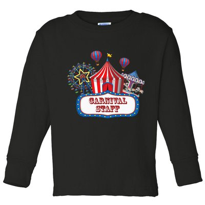 Carnival Staff For Circus Event Staff & Ringmaster Lover Toddler Long Sleeve Shirt