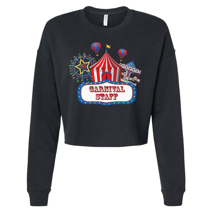 Carnival Staff For Circus Event Staff & Ringmaster Lover Cropped Pullover Crew