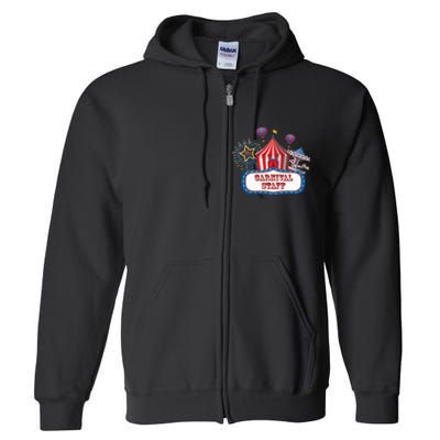 Carnival Staff For Circus Event Staff & Ringmaster Lover Full Zip Hoodie