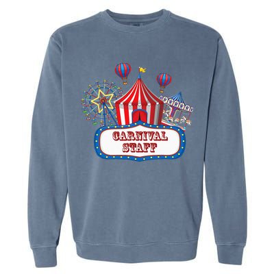 Carnival Staff For Circus Event Staff & Ringmaster Lover Garment-Dyed Sweatshirt