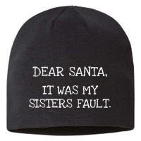 Christmas Sisters Fault Siblings Joke Sustainable Beanie