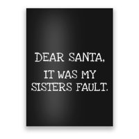 Christmas Sisters Fault Siblings Joke Poster