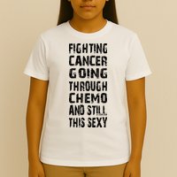 Cancer Survivor Fighting Cancer Going Through Chemo T-Shirt