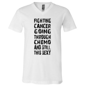 Cancer Survivor Fighting Cancer Going Through Chemo V-Neck T-Shirt