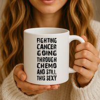 Cancer Survivor Fighting Cancer Going Through Chemo Mug