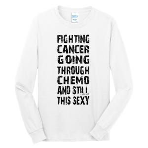 Cancer Survivor Fighting Cancer Going Through Chemo Tall Long Sleeve T-Shirt