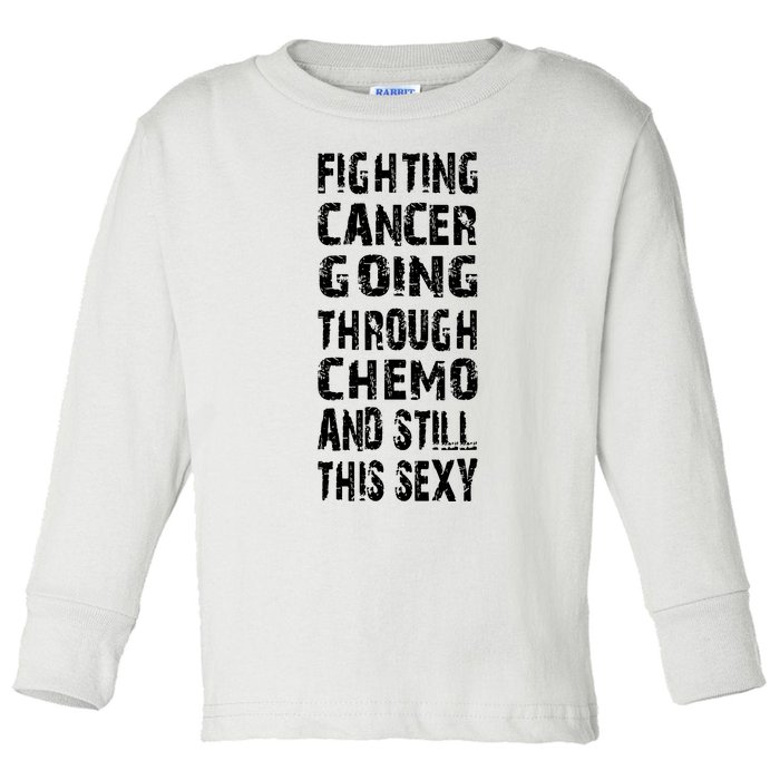 Cancer Survivor Fighting Cancer Going Through Chemo Toddler Long Sleeve Shirt