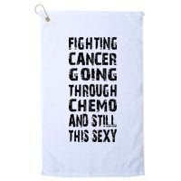 Cancer Survivor Fighting Cancer Going Through Chemo Golf Towel