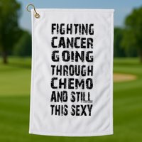 Cancer Survivor Fighting Cancer Going Through Chemo Golf Towel