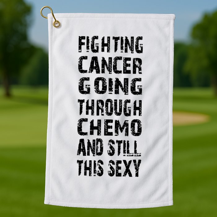 Cancer Survivor Fighting Cancer Going Through Chemo Golf Towel