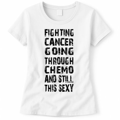 Cancer Survivor Fighting Cancer Going Through Chemo Womens T-Shirt