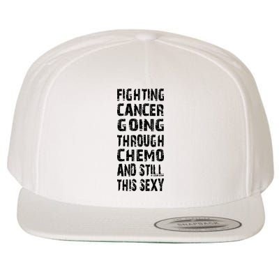 Cancer Survivor Fighting Cancer Going Through Chemo Wool Snapback Cap
