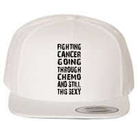 Cancer Survivor Fighting Cancer Going Through Chemo Wool Snapback Cap