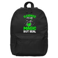 Cool Science For Men Women Science Is Real Geek Nerd Magic 16 in Basic Backpack