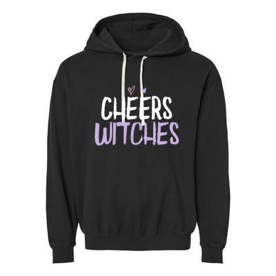 Colored Saying Funny Cheers Witches Saying Joke Gift Garment-Dyed Fleece Hoodie