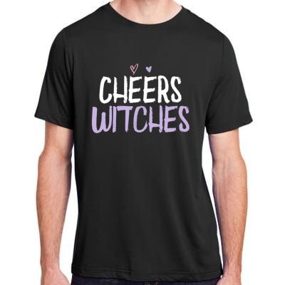 Colored Saying Funny Cheers Witches Saying Joke Gift Adult ChromaSoft Performance T-Shirt