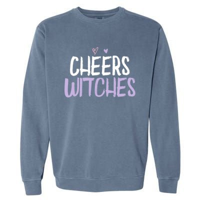 Colored Saying Funny Cheers Witches Saying Joke Gift Garment-Dyed Sweatshirt