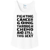 Cancer Survivor Fighting Cancer Going Through Chemo Gift Ladies Essential Tank