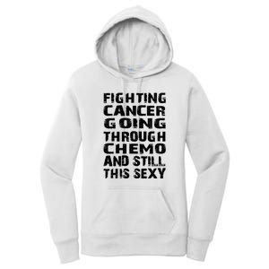 Cancer Survivor Fighting Cancer Going Through Chemo Gift Women's Pullover Hoodie