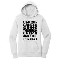 Cancer Survivor Fighting Cancer Going Through Chemo Gift Women's Pullover Hoodie