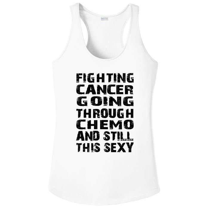 Cancer Survivor Fighting Cancer Going Through Chemo Gift Ladies PosiCharge Competitor Racerback Tank