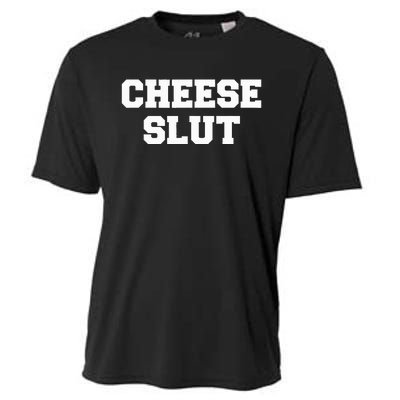 Cheese Slut Funny Cheese Lover Cheddar Curds Dairy Humor Cooling Performance Crew T-Shirt