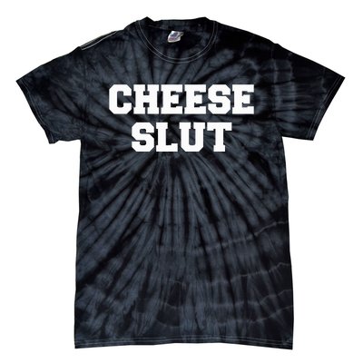 Cheese Slut Funny Cheese Lover Cheddar Curds Dairy Humor Tie-Dye T-Shirt