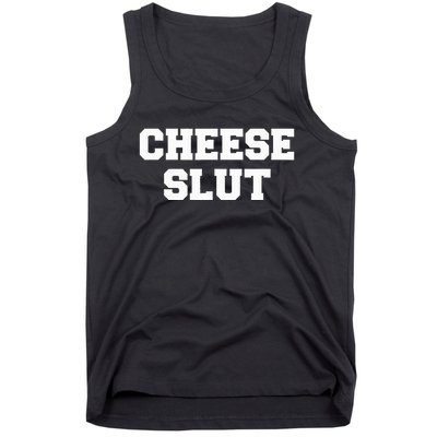 Cheese Slut Funny Cheese Lover Cheddar Curds Dairy Humor Tank Top