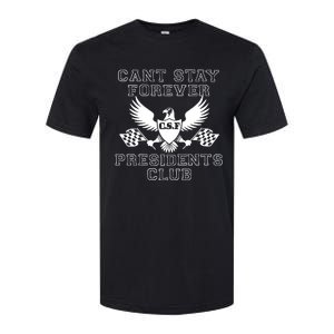 Can Stay Forever President Club Softstyle CVC T-Shirt