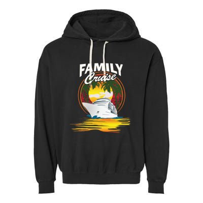 Cruise Ship Family Vacation Cruising Caribbean Funny Gift Garment-Dyed Fleece Hoodie